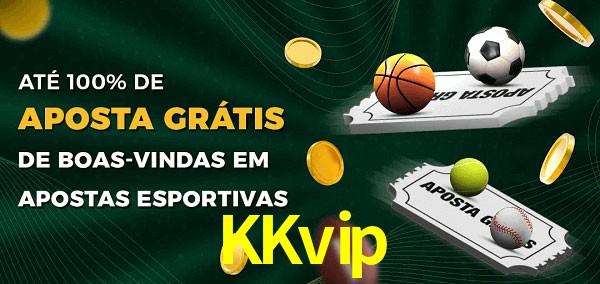 KKvip Ate 100% de Aposta Gratis